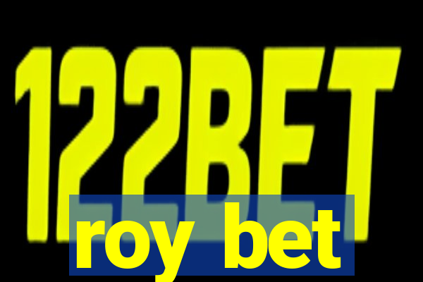 roy bet